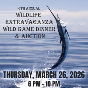 6th Annual Wildlife Extravaganza Wild Game Dinner and Auction